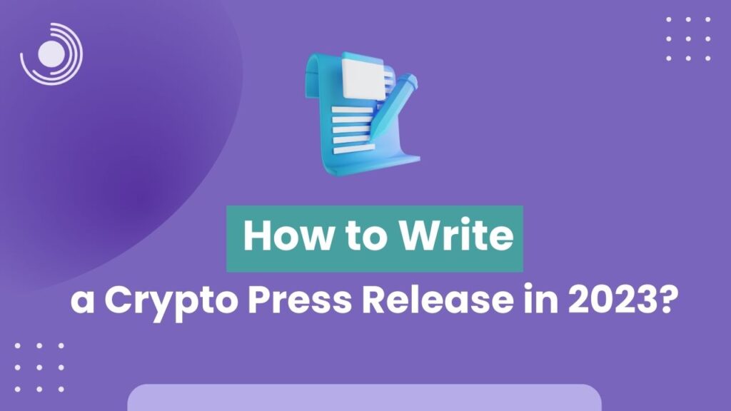 How to Write a Crypto Press Release