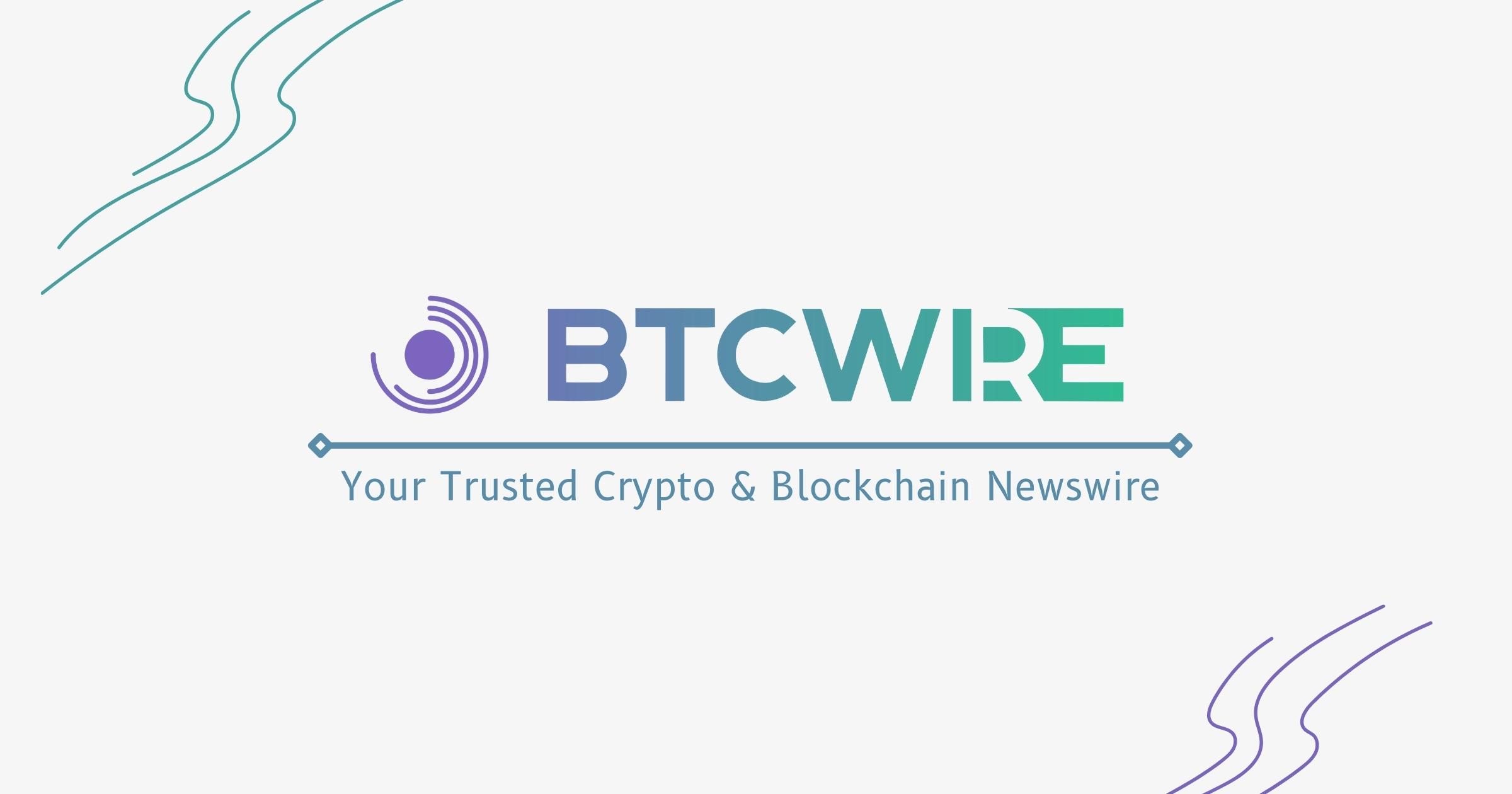 Btcwire | Blockchain &Amp; Crypto Press Release Distribution